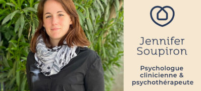 Jennifer Soupiron, psychologue clinicienne et psychothérapeute