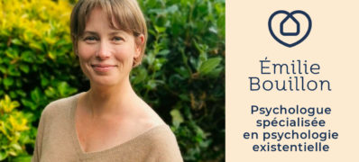 Emilie Bouillon, psychologue spécialisée en psychologie existentielle